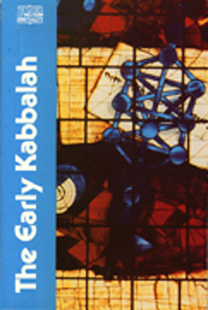 The Early Kabbalah - Joseph Dan, Ronald Kiener : PaulistPress